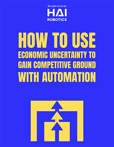 How to Use Economic Uncertainty to Gain Competitive Ground with Automation